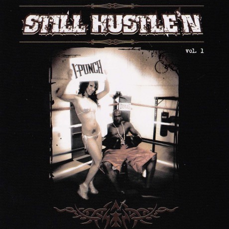 Still Hustle’n Vol. 1